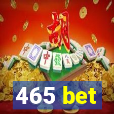 465 bet